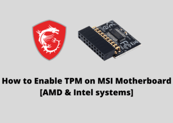 How to Enable TPM on MSI Motherboard for AMD & Intel systems