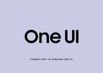How to Change font in Samsung One UI