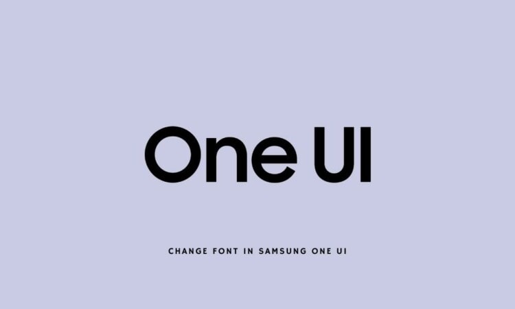 How to Change font in Samsung One UI