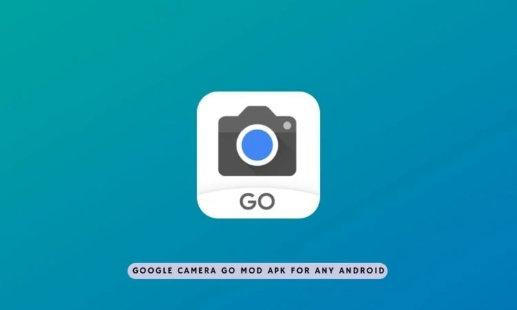 gcam go mod apk for any android