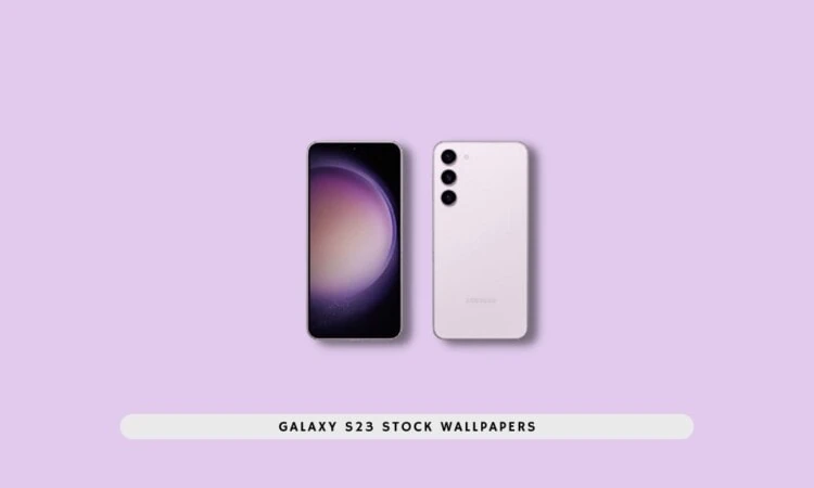 Galaxy S23 Stock Wallpapers