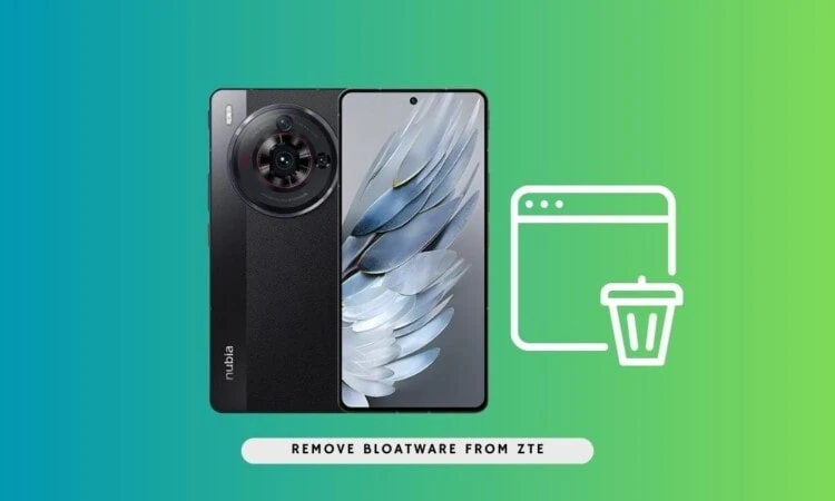Remove Bloatware From ZTE and Nubia Devices