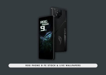ROG Phone 9 FE Stock & Live Wallpapers download link