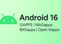 Download Android 16 GAPPS NikGapps | BitGapps | Open Gapps