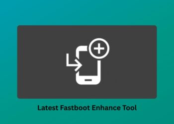 Latest Fastboot Enhance Tool