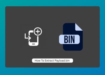 How To Extract Payload.bin File