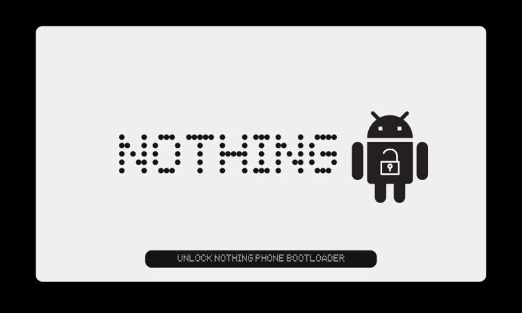 How To Unlock Nothing Phone Bootloader