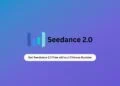 Get Seedance 2.0 Free without Chiness Number