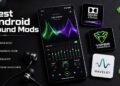 Top Sound Mods and Apps For Android root and non-root Android Version